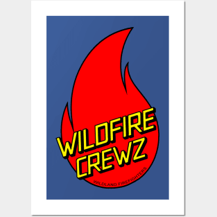 WILDFIRE CREWZ Posters and Art